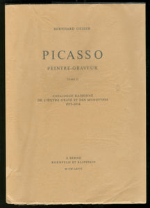Picasso Peintre-Graveur (Catalogue Raisonne De L’Oevre Grave Et Des Monotypes 1932-1934) - A. Berne